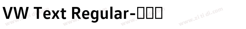 VW Text Regular字体转换